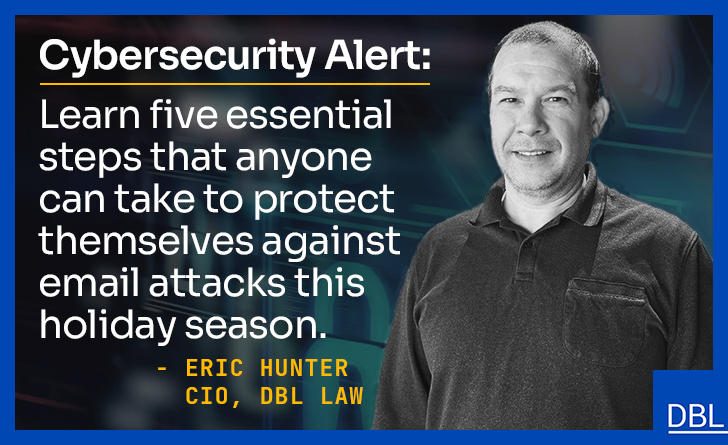 Holiday Cybersecurity Alert: Safeguarding Your Email Accounts