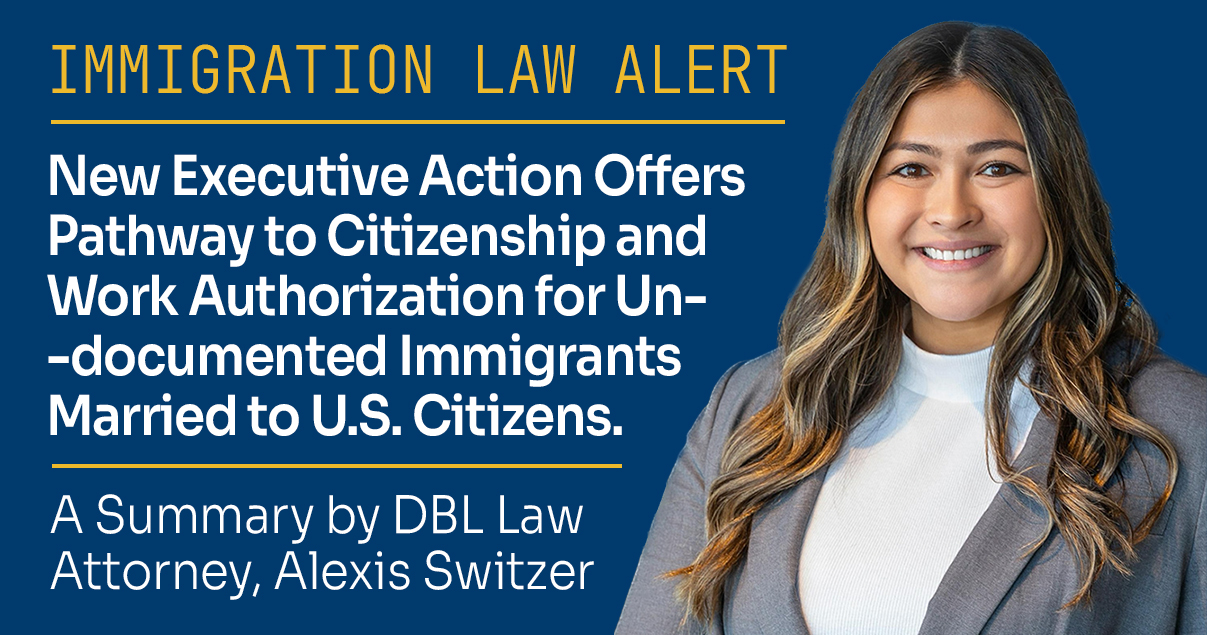 Legal Protections for Undocumented Spouses of U.S. Citizens: A New Executive Action by President Biden
