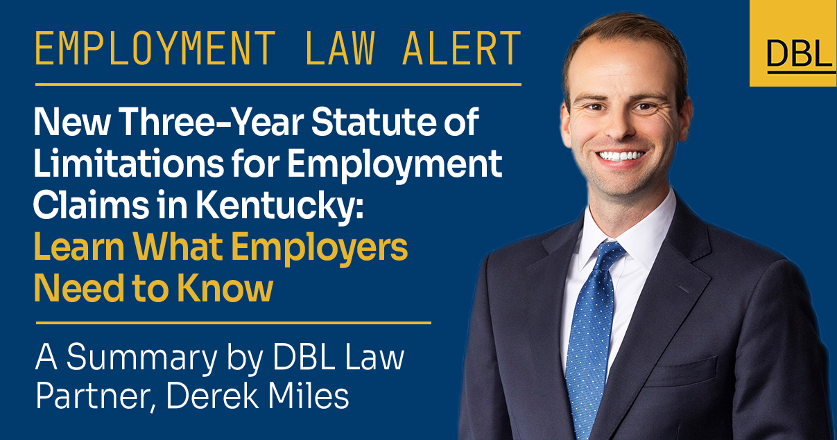 New Three-Year Statute of Limitations for Employment Claims in Kentucky: What Employers Need to Know