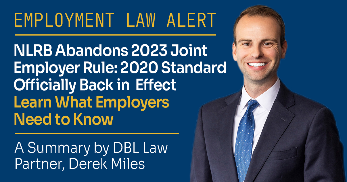 NLRB Abandons 2023 Joint Employer Rule: 2020 Standard Remains in Effect