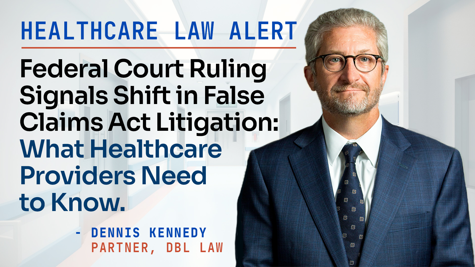 Federal Court Ruling Signals Shift in False Claims Act Litigation: What Healthcare Providers Need to Know