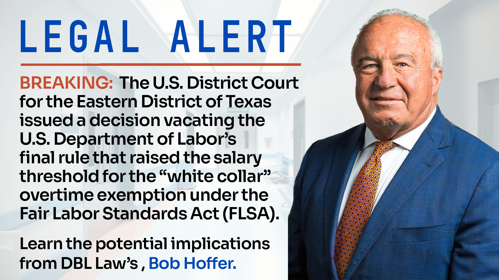 Legal Alert: Court Strikes Down DOL’s Overtime Rule Nationwide